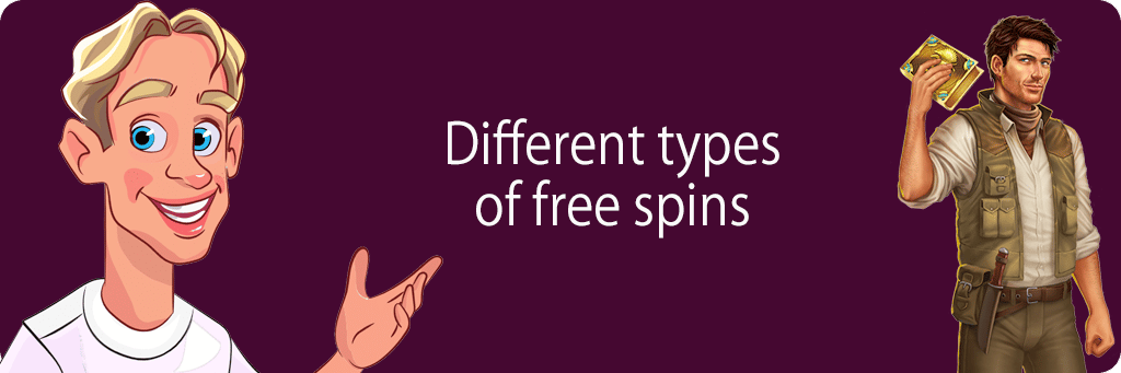 Different types of free spins