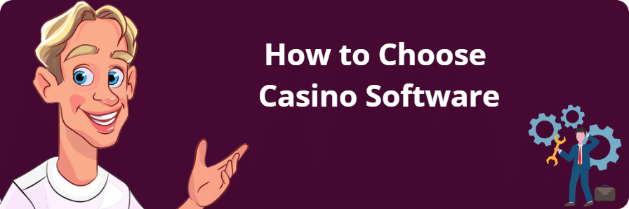 How to Choose Casino Software