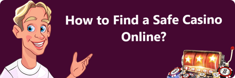 How to Find a Safe Casino Online