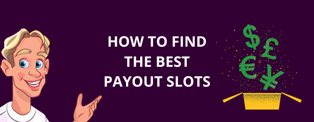 How to Find the Best Payout Slots