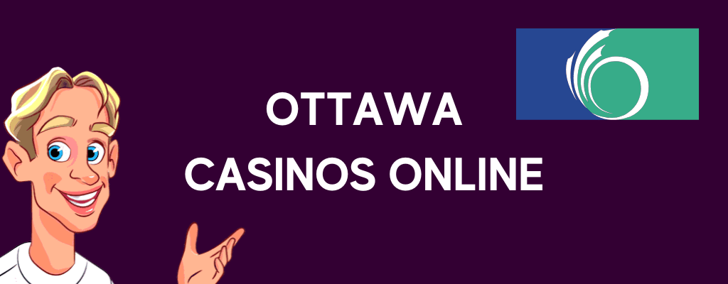 Ottawa Casinos Online Banner
