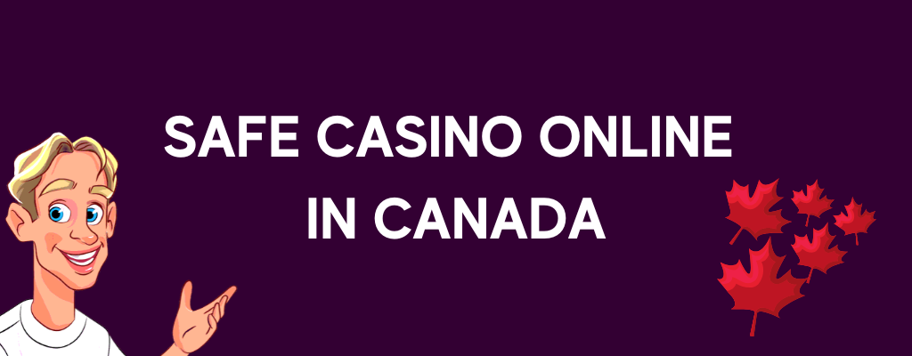 Safe Casino Online In Canada
