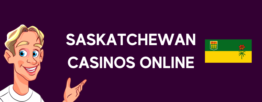 Saskatchewan Casinos Online Banner