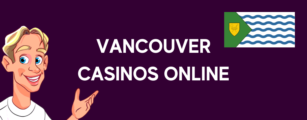 Vancouver Casinos Online Banner