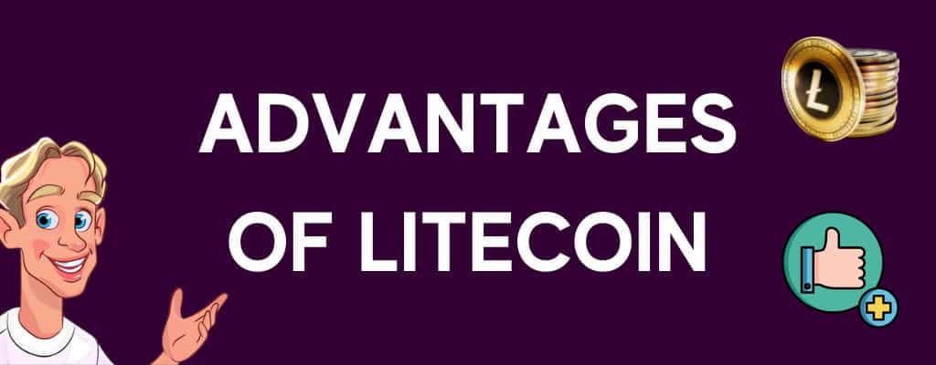 advantages of litecoin