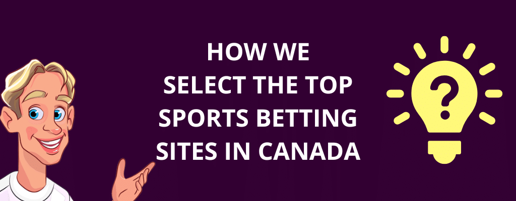 How We Select the Top Sports Betting Sites in Canada