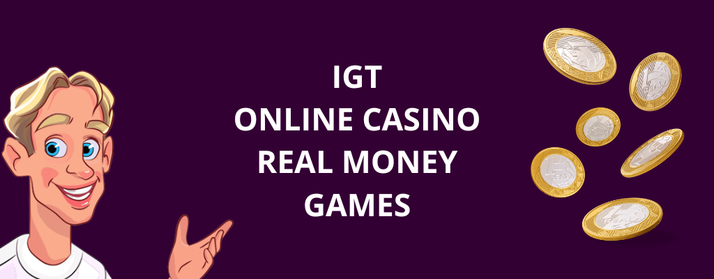 IGT Online Casino Real Money Games