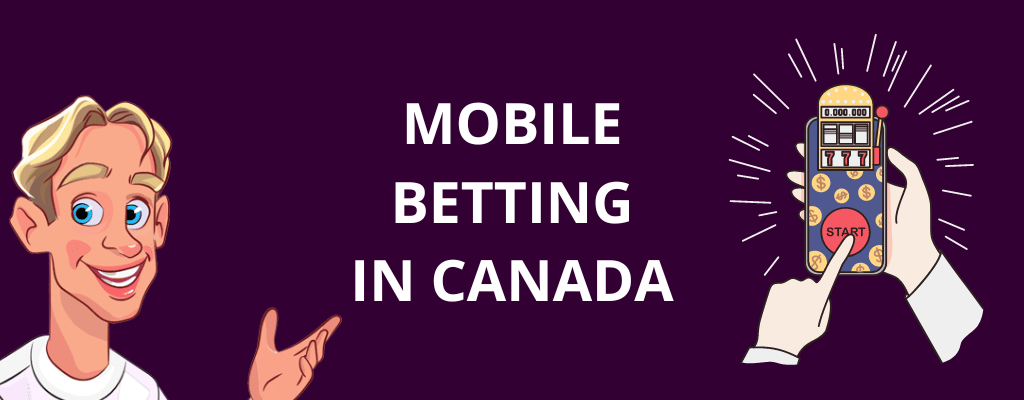 Mobile Betting in Canada