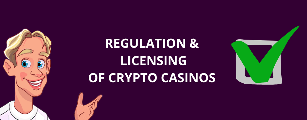 Regulation and Licensing of Crypto Casinos 