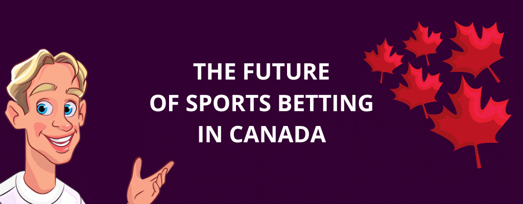 The Future of Sports Betting in Canada