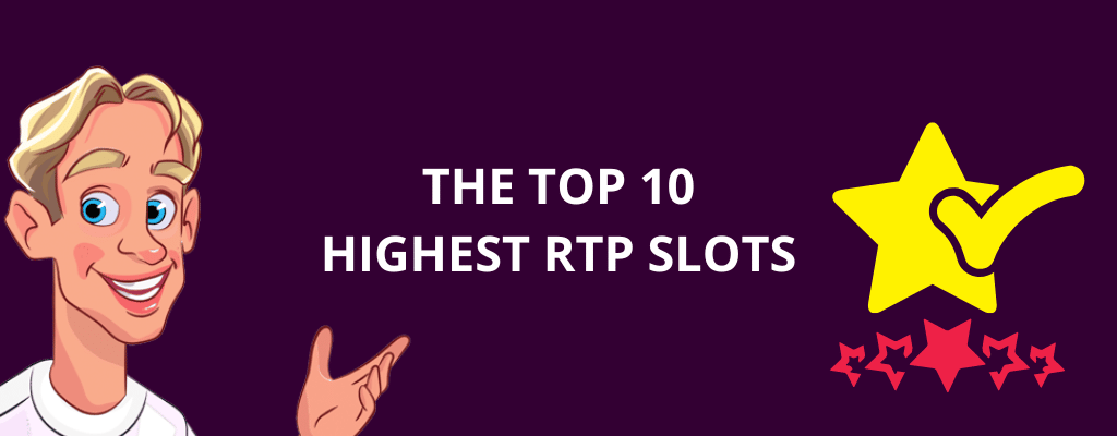 The Top 10 Highest RTP Slots