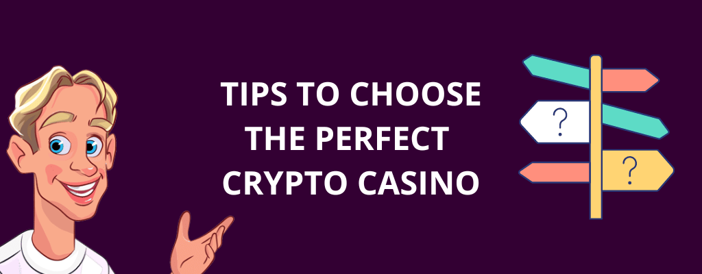 Tips to Choose the Perfect Crypto Casino