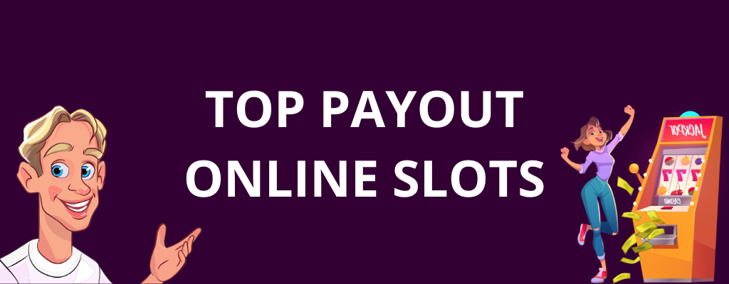 Top Payout Online Slots Banner
