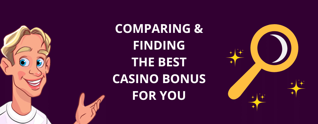 Comparing And Finding The Best Casino Bonus For You