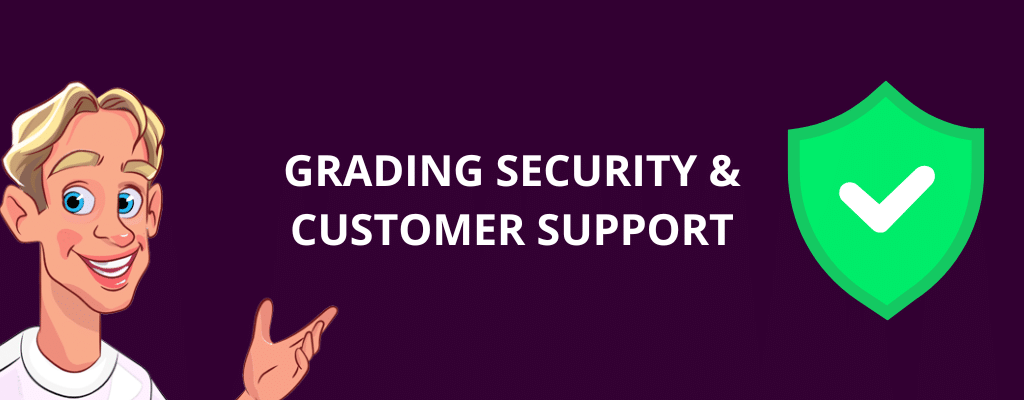 Grading Security & Customer Support