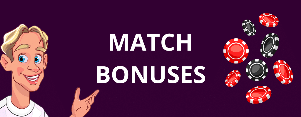 Match Bonuses 
