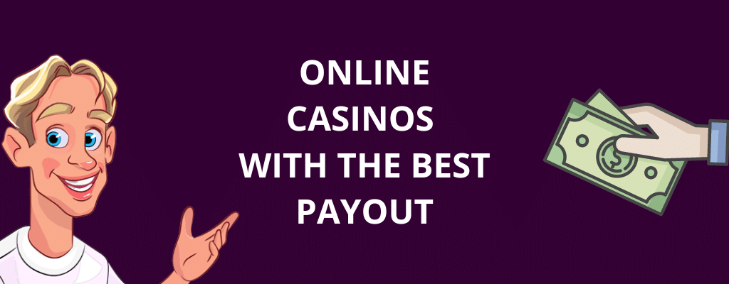 Online Casinos With The Best Payout