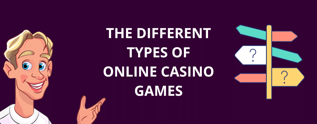 The Different Types Of Online Casino Games