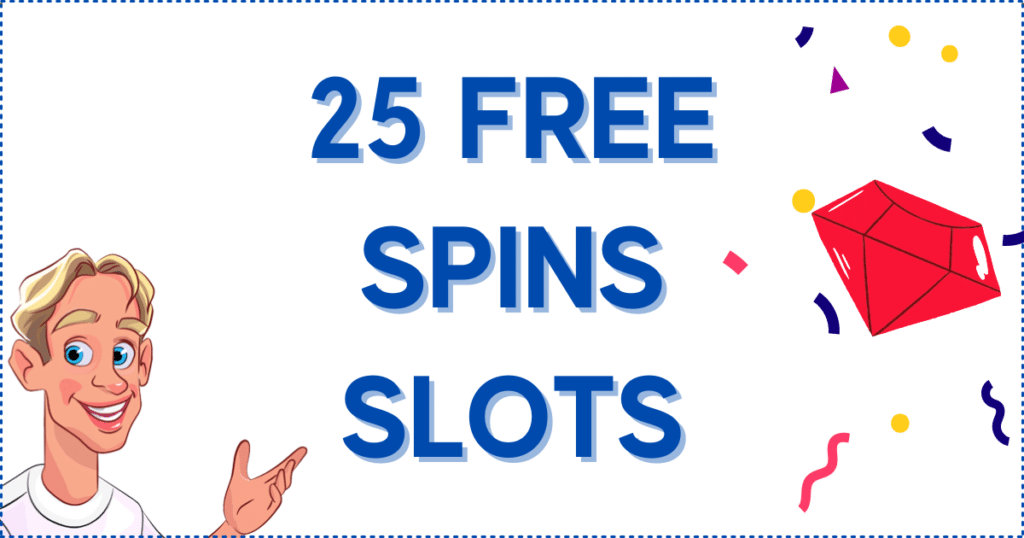 25 Free Spins Slots