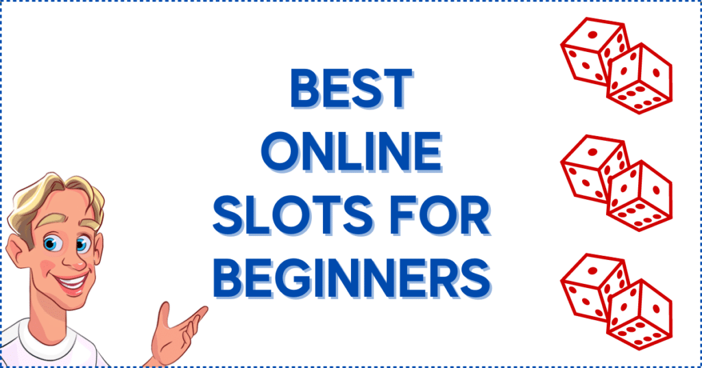 Best Online Slots For Beginners