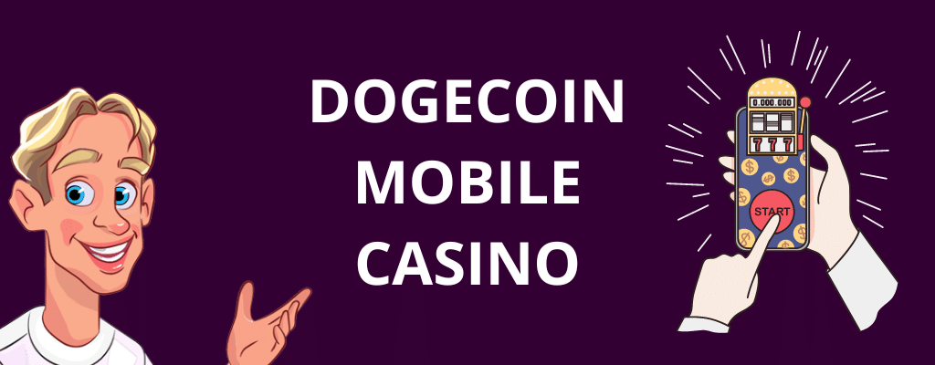 Dogecoin Mobile Casino