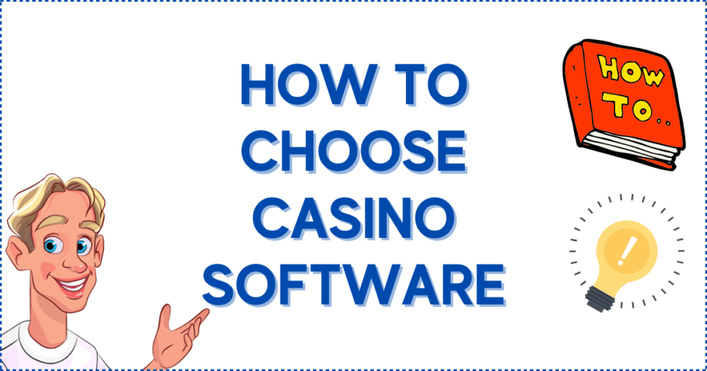 How to Choose Casino Software