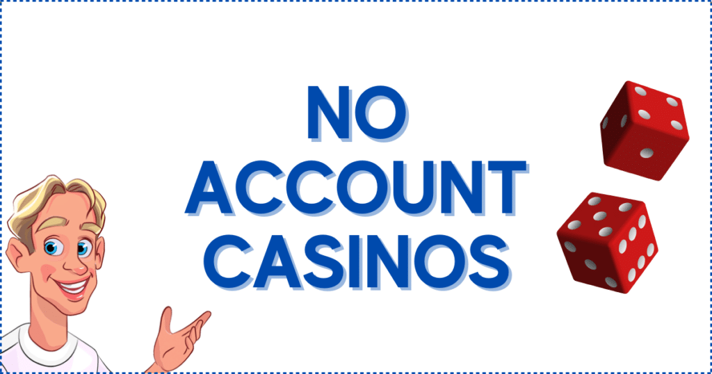 No Account Casinos Banner
