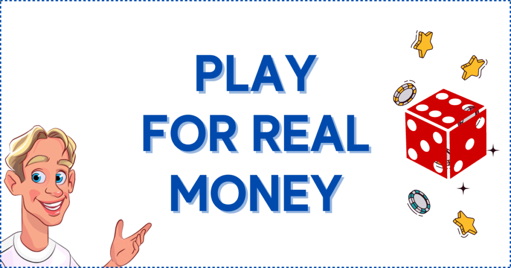 Play For Real Money Online Casino