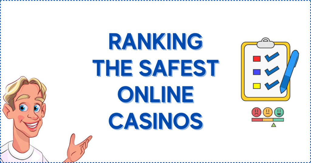 Ranking the Safest Online Casinos