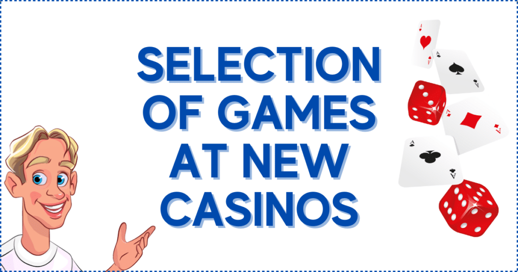 Selection of Games at New Casinos Canada