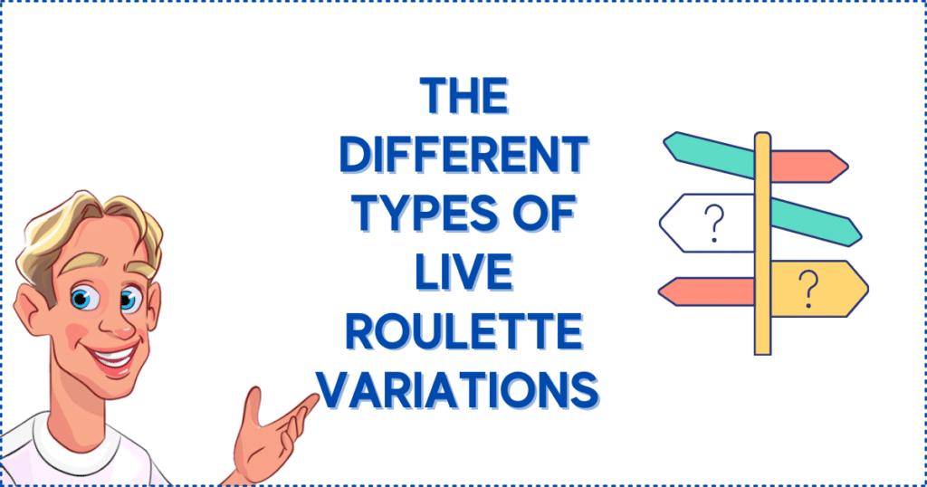 The Different Types of Live Roulette Variations 