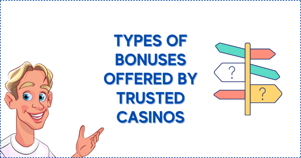 types of bonuses offered by trusted online casino sites