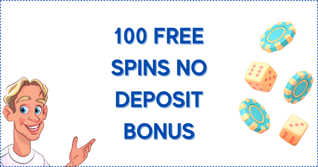 100 Free Spins No Deposit Bonus