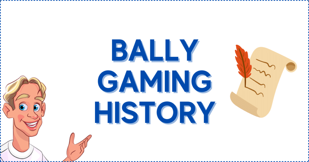 Bally Casino History 