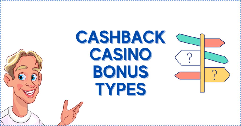 Casino Cashback Bonus Types