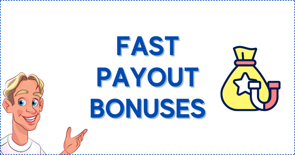 Fast Payout Casino Bonuses