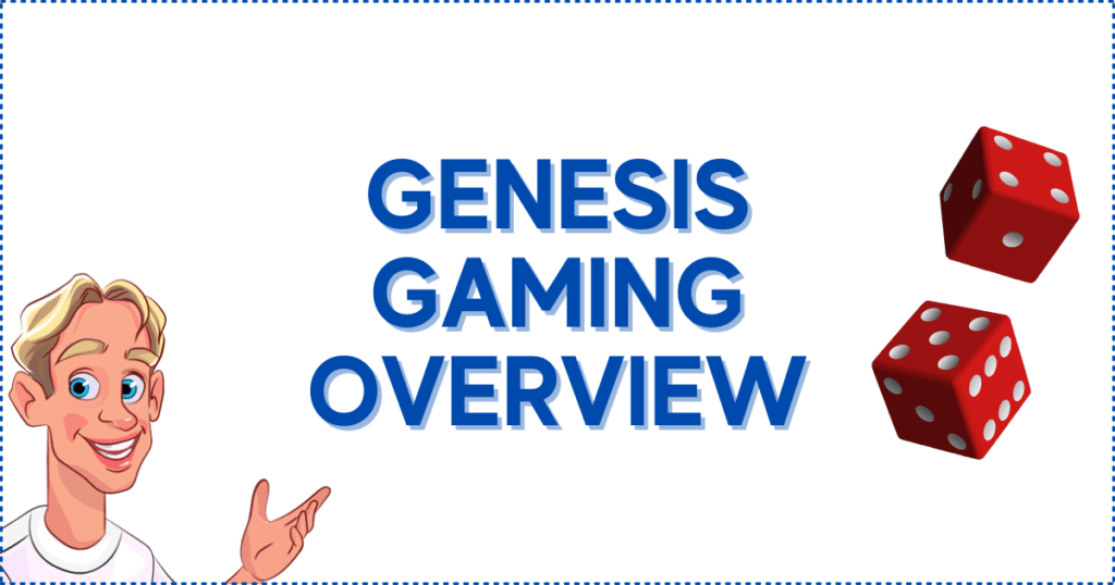 Genesis Gaming Overview