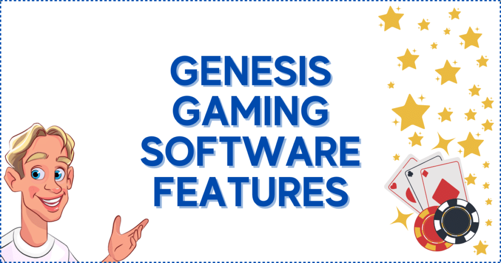 Genesis Gaming Software Features