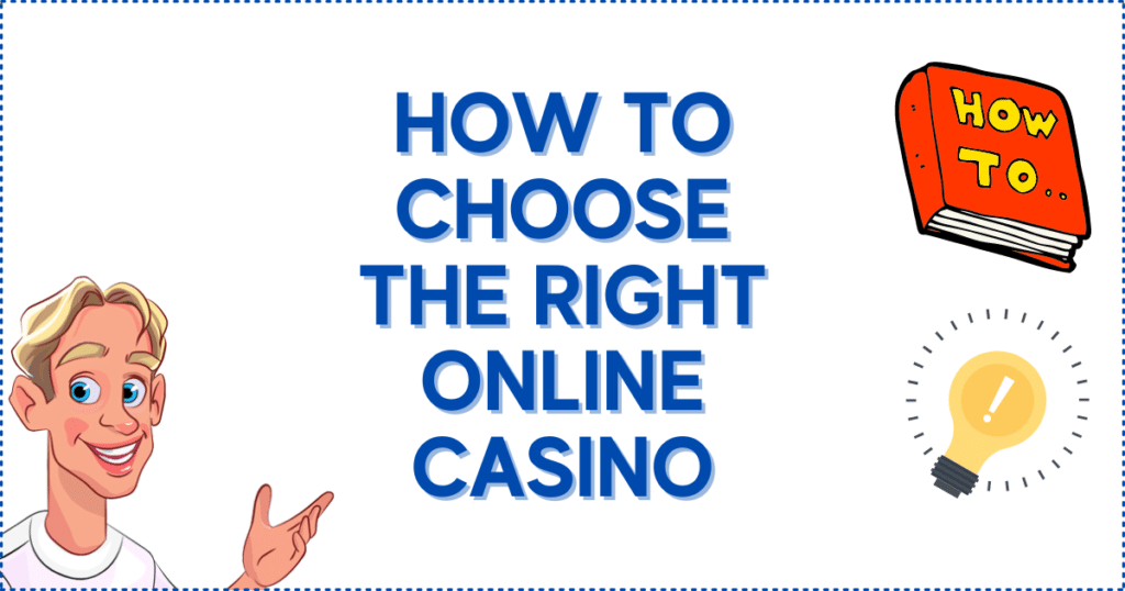How To Choose The Right Online Casino Canada