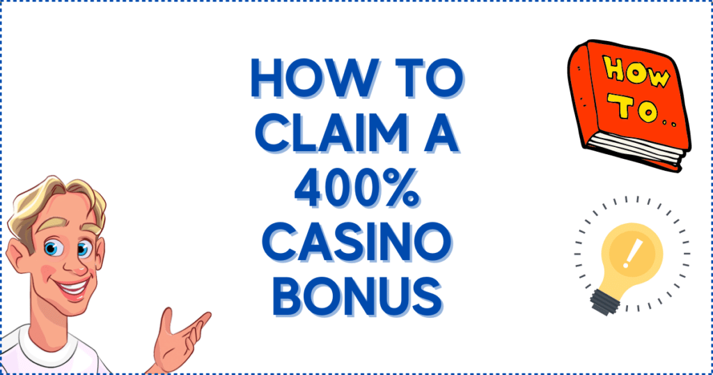 How to Claim a 500% Casino Bonus