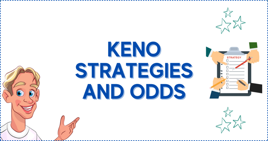 Keno Online Strategies and Odds