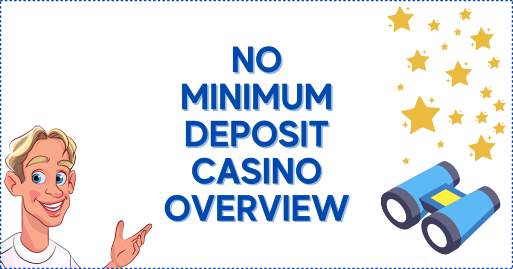 No Minimum Deposit Casino Overview