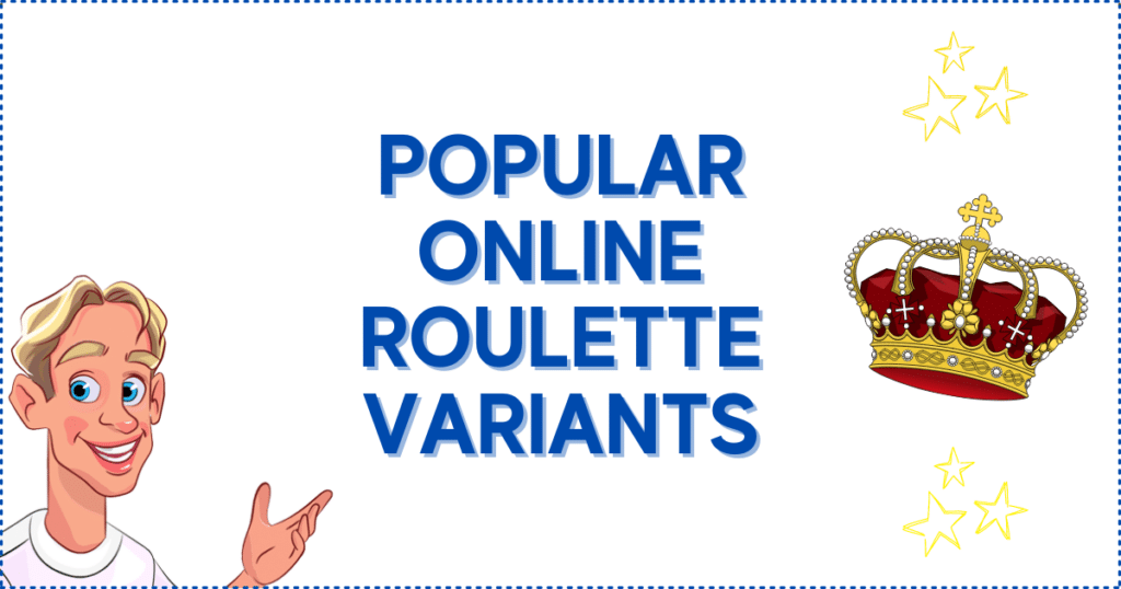 Popular Online Roulette Variants