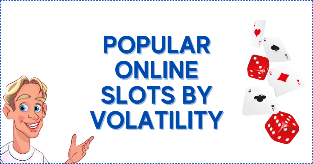 Popular Online Slots by Volatility