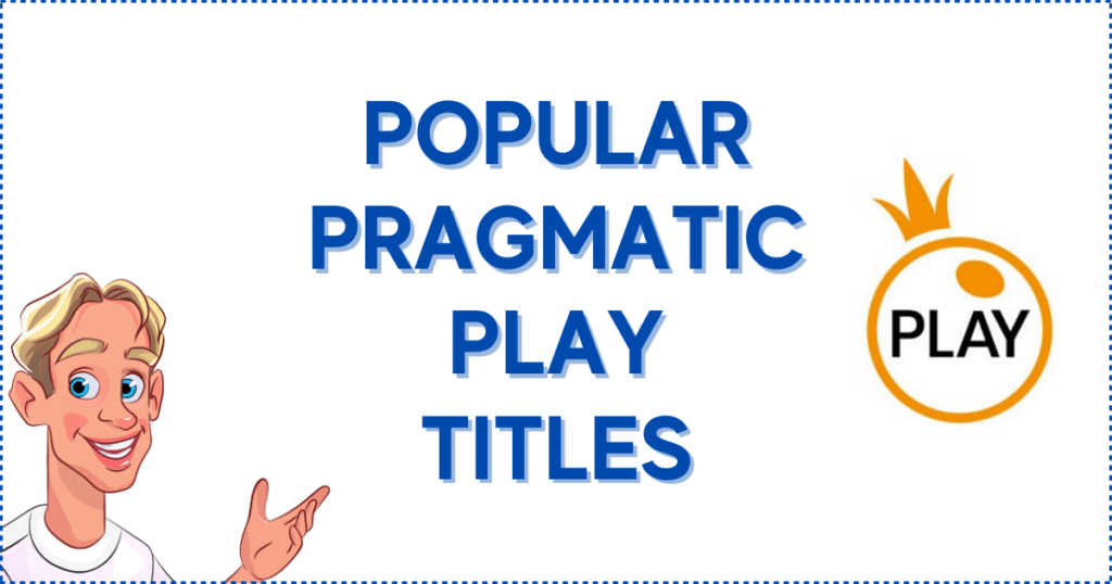 Popular Pragmatic Play Titles