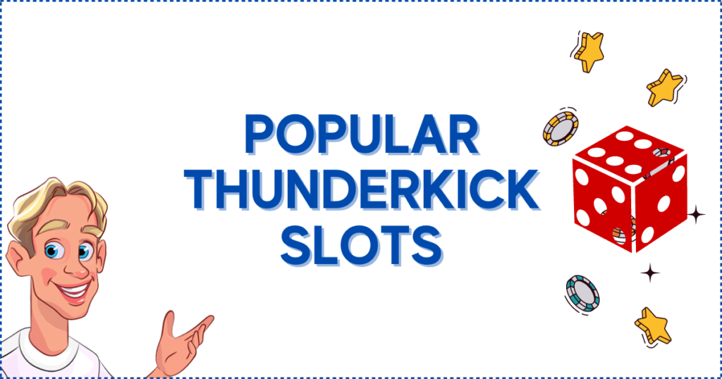 Popular Thunderkick Slots