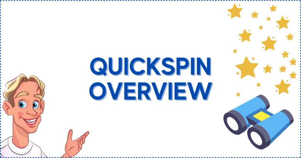 Quickspin Overview