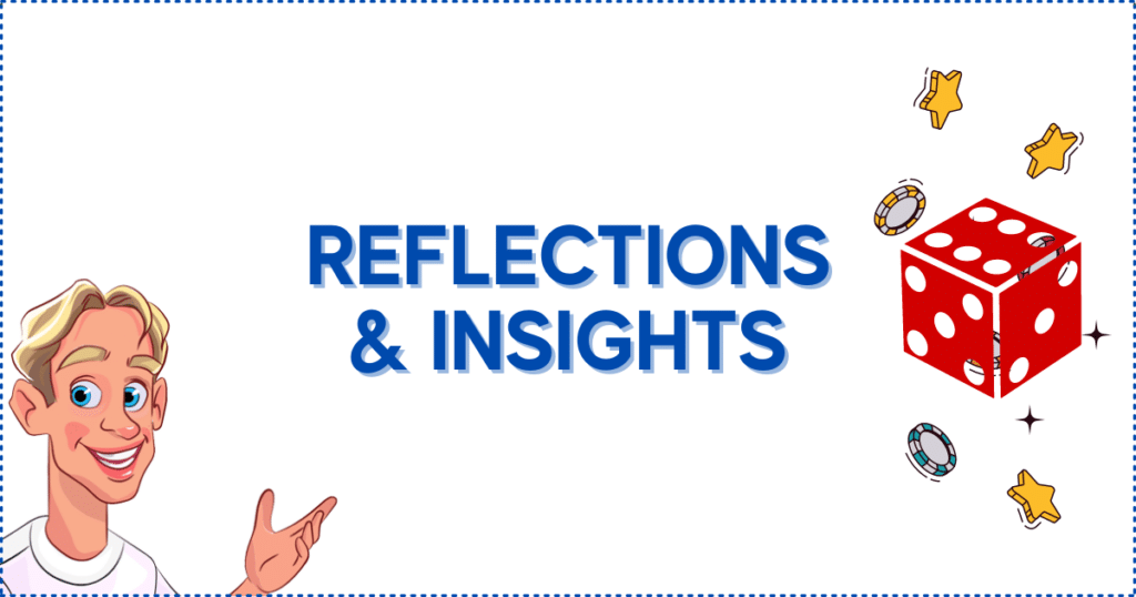 Reflections and Insights