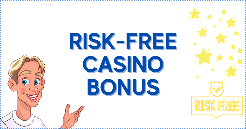 Risk Free Casino Bonus