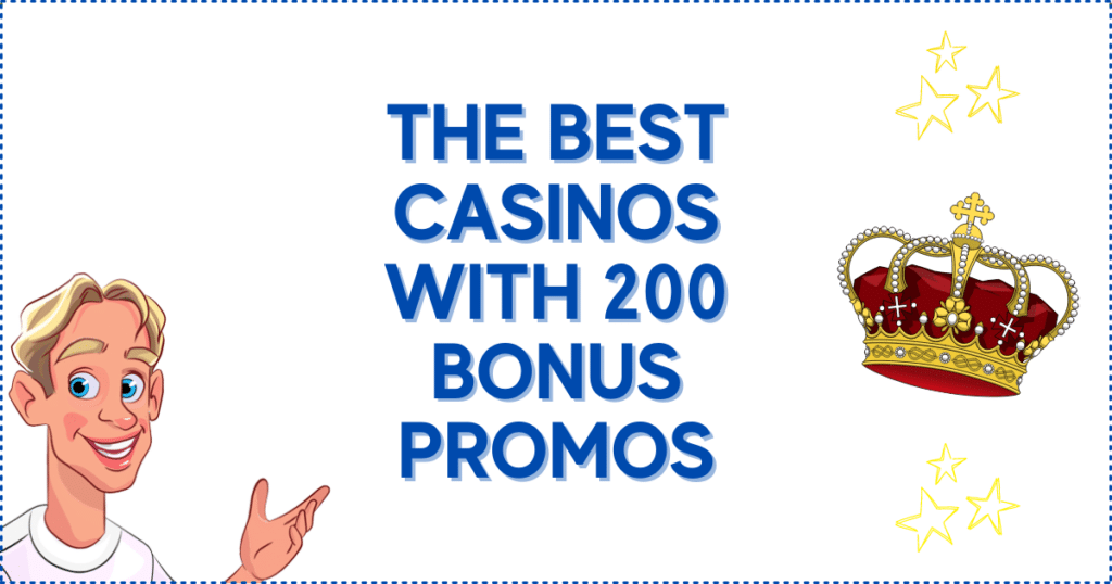 The Best 200% Casino Bonus Casinos